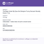 The Bags Under My Eyes Are Designer Funny Sarcasm Novelty Humor 11oz