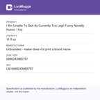 I Am Unable To Quit As Currently Too Legit Funny Novelty Humor 11oz