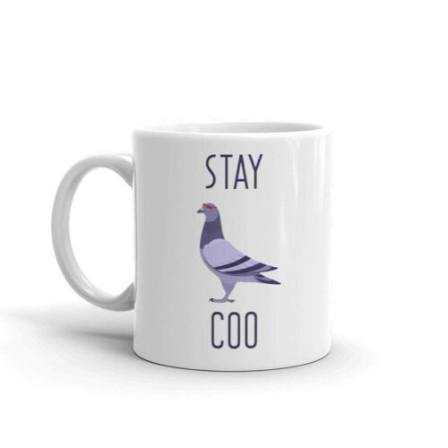 Stay Coo Funny Pigeon Novelty Humor 11oz White Ceramic Glass Coffee